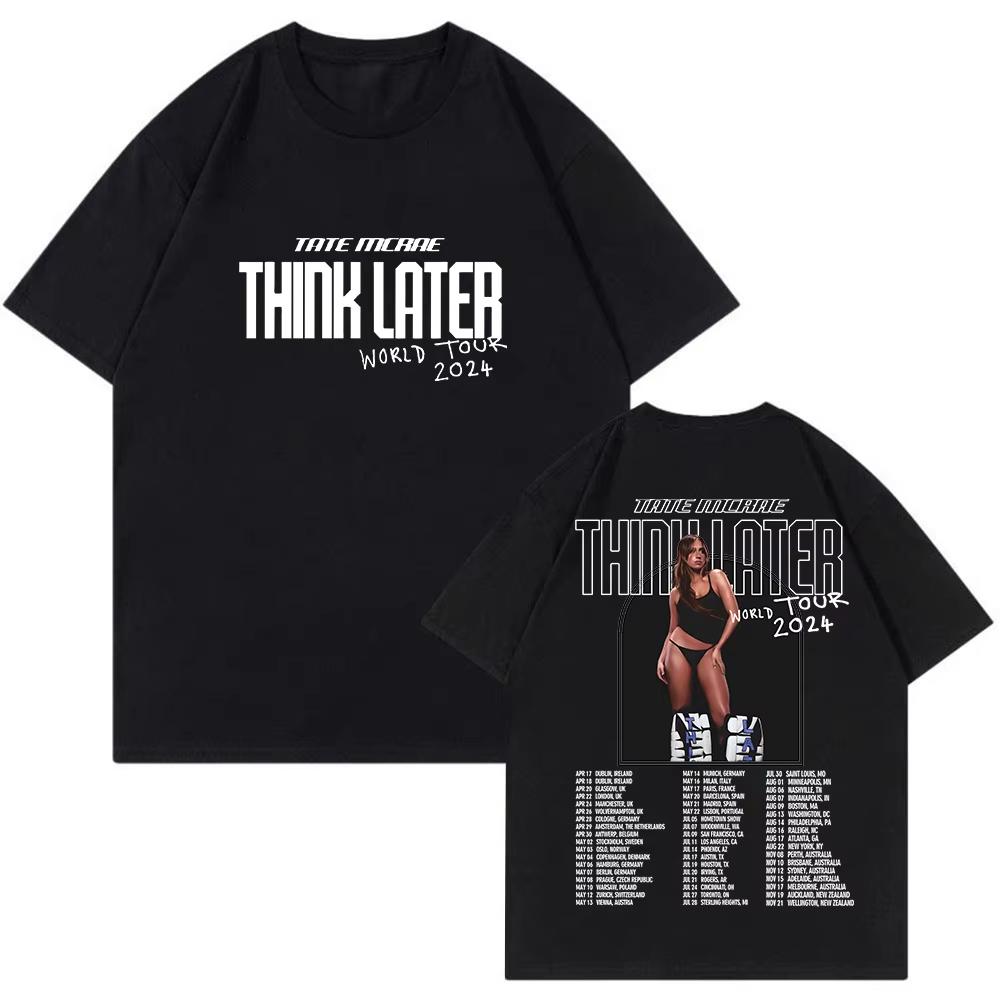 

Tate McRae Think Later T-shirts Pop Singer Tour Merch Crewneck Short Sleeve Tee Men s Women Streetwear Fashion Clothes Tops S