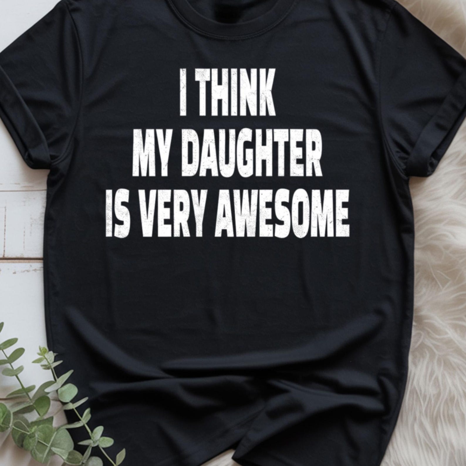 Awesome Like My Daughter Shirt, Fathers Day Gift From Daughters, Awesome Like My Daughter T-Shirt, Awesome Like My Youngest Daughter S