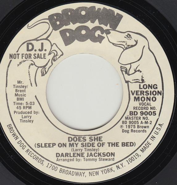 

7inch Record DARLENE JACKSON - Does She (Sleep On My Side Of The B BD9005PROMO Brown Dog Recor 1975 US Soul/Funk Used