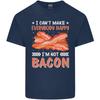 Im Not Bacon Funny Food Unisexs Light Cotton TShirt