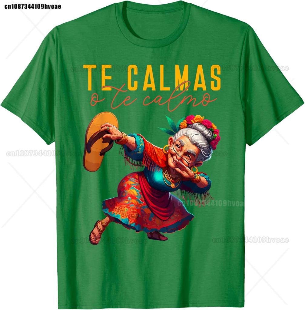Mexican Spanish Mother Mom Expression Te Calmas O Te Calmo T-Shirt Round Neck Short-sleeve Simple Style