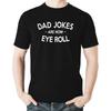 Witty Fashions Dad Jokes Are How Eye Roll Funny Hilarious Graphic Fathers Day Daddy Mens Novelty T-Shirt