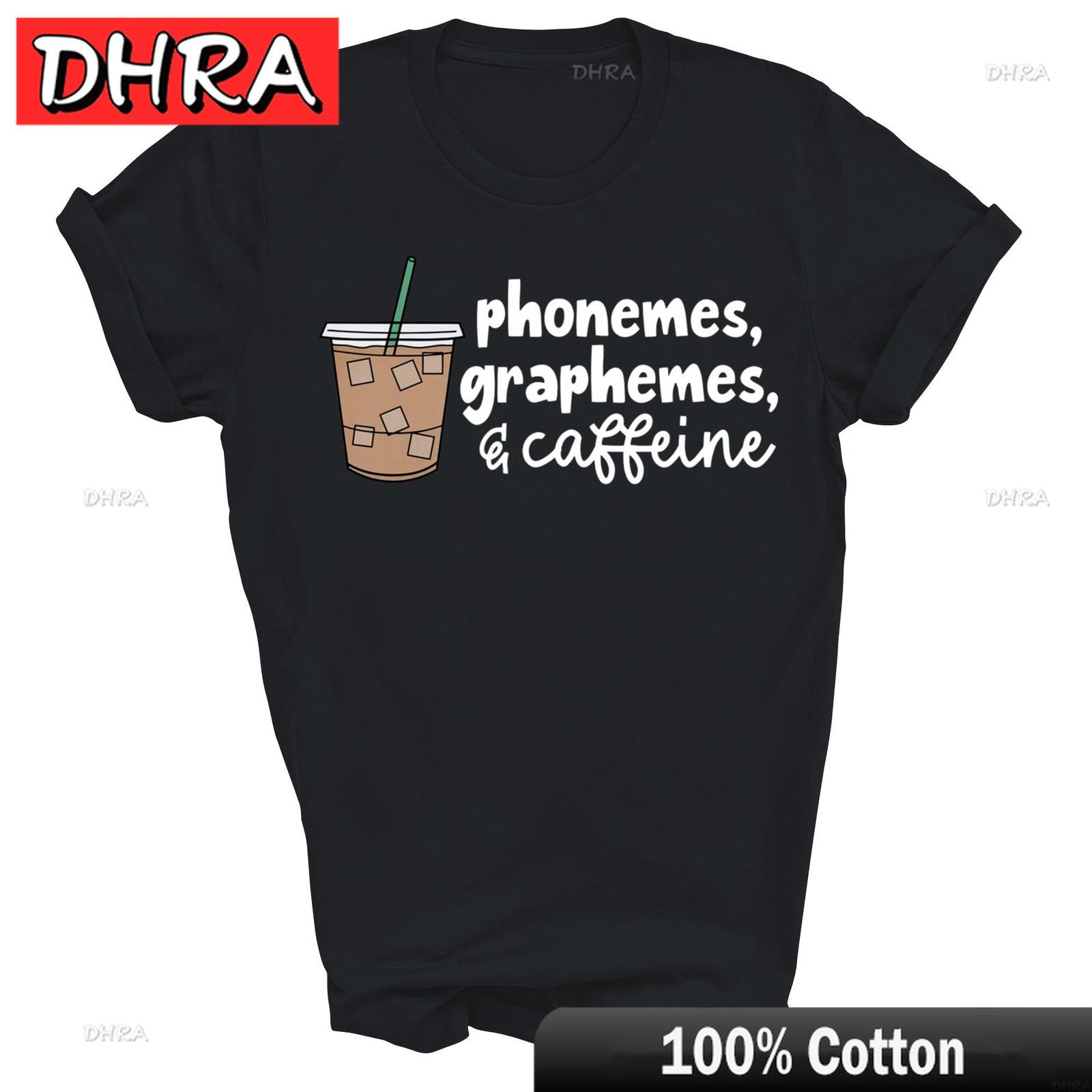 Phonemes Graphemes and Caffeine Funny Teacher Unisex Shirt Gift Cool Funny Graphic Clothing Y2K Vintage Chic Tshirts Shirts S