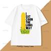 I Eat Corn The Long Way TShirt Adult Humor Corny Joke T Shirt Harajuku ONeck Cotton Short Sleeve Casual Summer Top Clothes