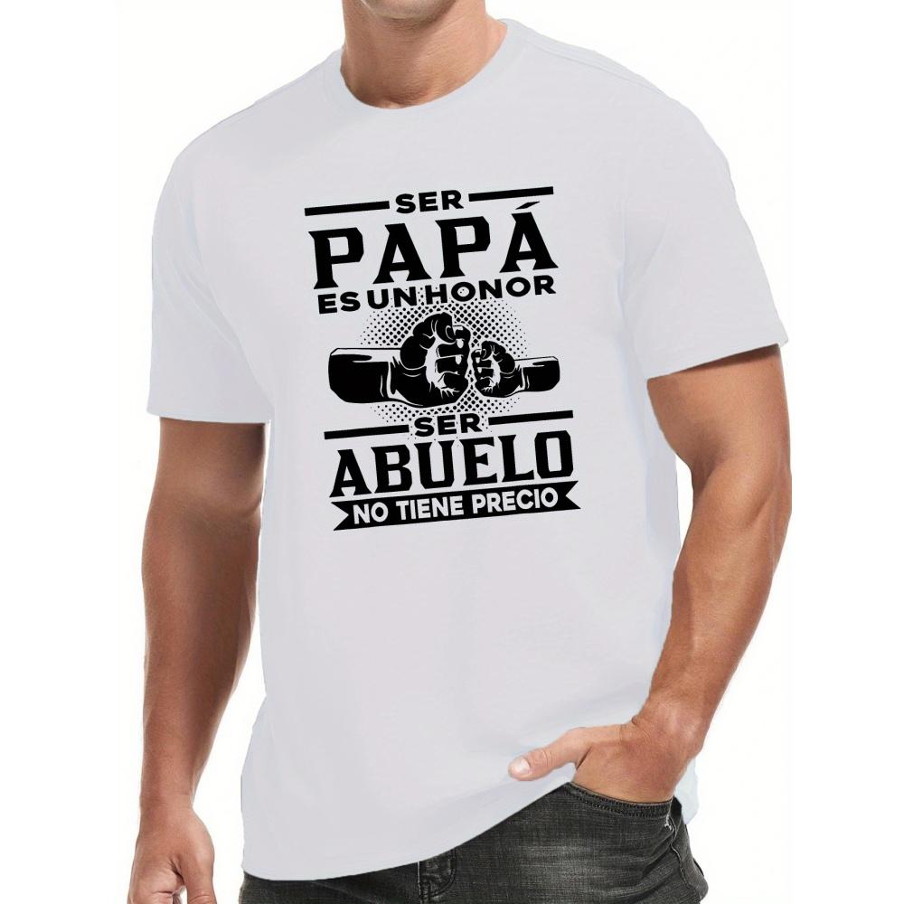Men s Casual T-Shirt  Being a Father Is a Great Honor Being a Grandfather Is Priceless  Spanish Pattern Print Short Sleeve Shirt S