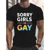 Men'S "Sorry Girls I'm Gay" Pride Graphic T-Shirt - Rainbow Lettering & Gay Rights Design, Lightweight Crew Neck Short Sleeve Casual Top for Casual