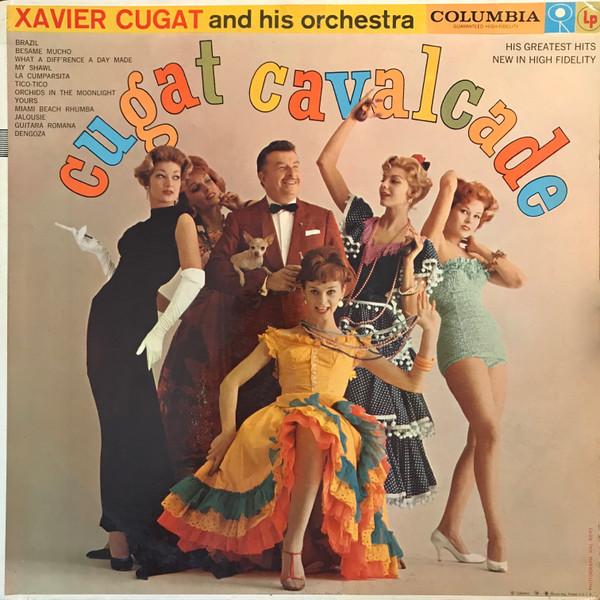 Виниловая пластинка XAVIER CUGAT HIS ORCHESTRA Cugat Cavalcade CL1094 COLUMBIA 1958 Япония Джаз Б/у