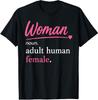 Woman Noun Definition Shirt, Adult Human Female T-Shirt