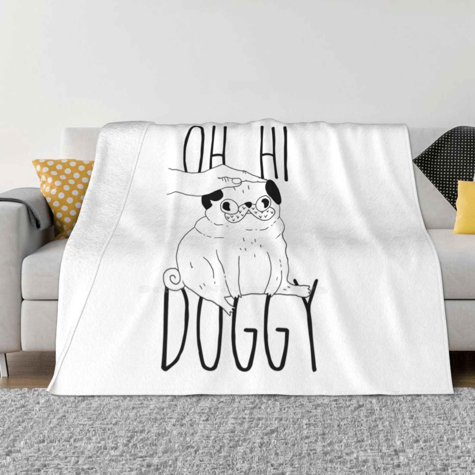 Pug Snug New Arrival Fashion Leisure Warm Flannel Blanket Pug Petting Caress Stroke The Room Wiseau Oh Hi Doggy Mark Donny Lisa 30x40in
