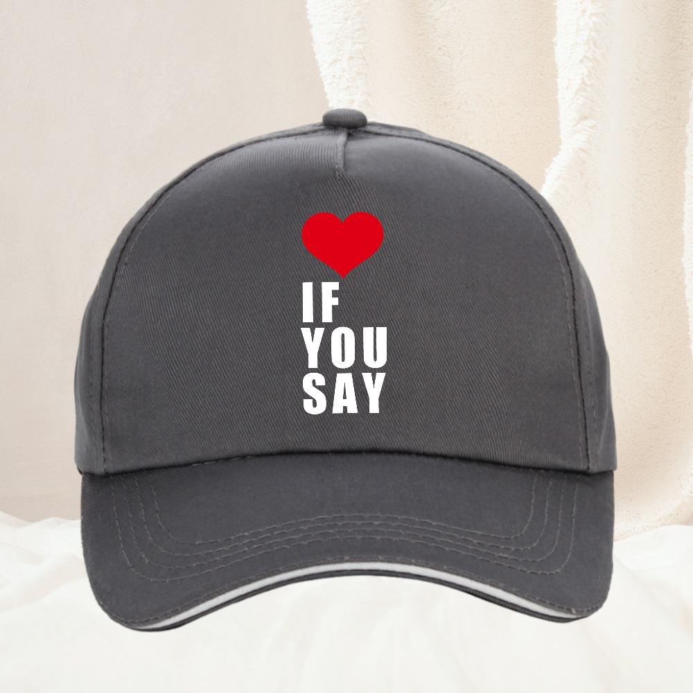 RoUnisexce Untold Kpop Love If You Say Golf Hat UnisexWomen Unisex Baseball Cap Summer High Quality Sunhat