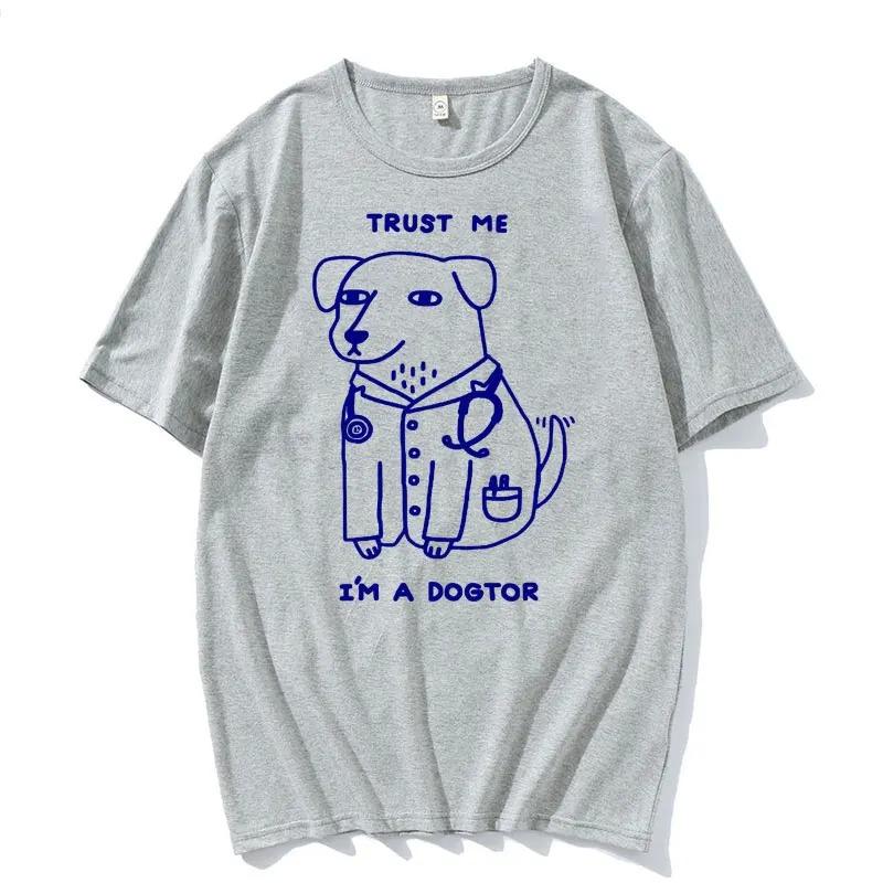 Women High Quality Fashion Tshirt Tops Trust Dogtor T Shirt Funny Doctor Top Gift T Shirts Aesthetic Clothes