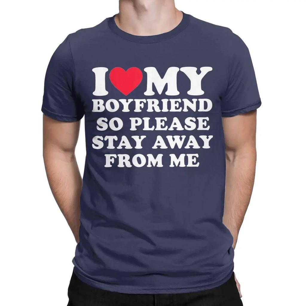 I Love My Boyfriend Shirt I Heart My Boyfriend T-Shirt for Men Casual Pure Cotton Tees O Neck Short Sleeve T Shirts Gift Tops