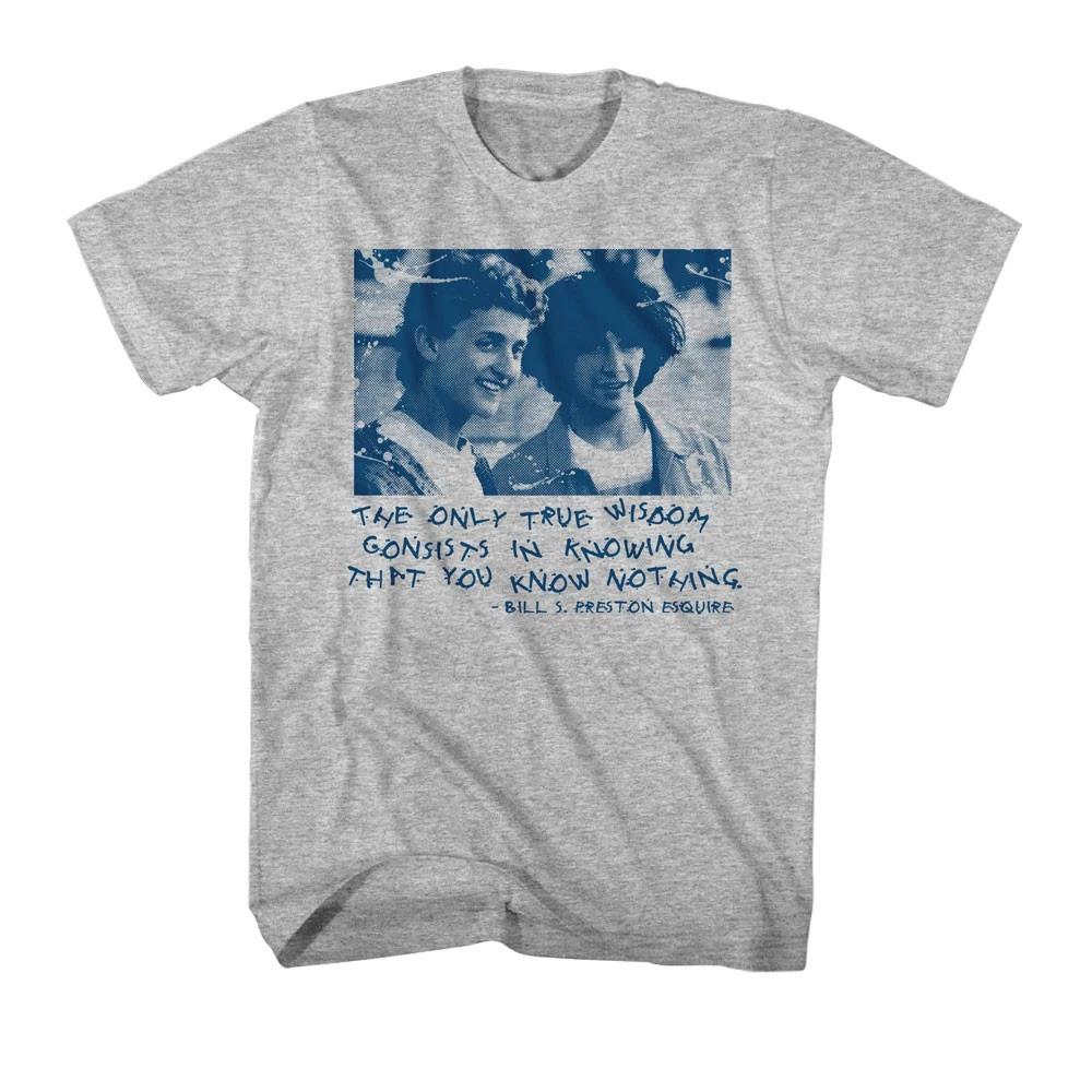 

Bill & Ted s Movie The Only True Wisdon Knowing You Know Nothing Men s T shirt M