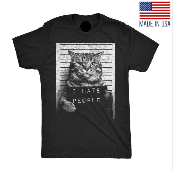 Mens Funny T Shirts I Hate People Cat Mugshot Sarcastic Graphic Novelty Tee for L