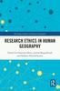 The Research Ethics In Human Geography Book