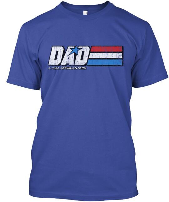 Dad Real American Hero TShirt Made in the USA Size S to 5XL Unisex T-Shirt XXL