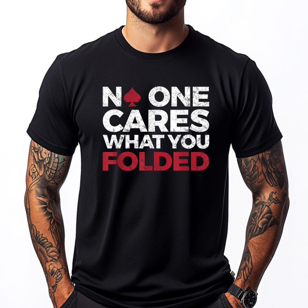 No One Cares What You Folded Funny Poker Brand Clothing Oversized T Shirt Funny S разноцветный