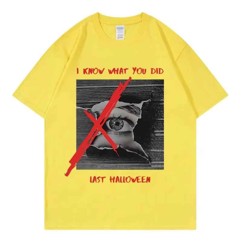 

I Know What You Did Last Halloween Funny Meme Graphic T Shirts Fashion Vintage Short Sleeve T-shirt Unisex Casual Loose T-shirts 4XL