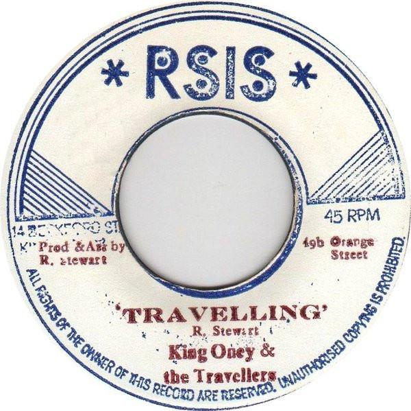 

7-дюймовая пластинка KING ONEY THE TRAVELLERS Travelling NONE RSIS Ямайка Регги Ска Даб Б/у