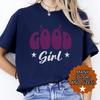 Good Girl Shirt: Minimalist Cotton Graphic Tee - Birthday Gift