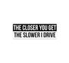 Funny Vinyl Rear Bumper Sticker for Cars & Trucks