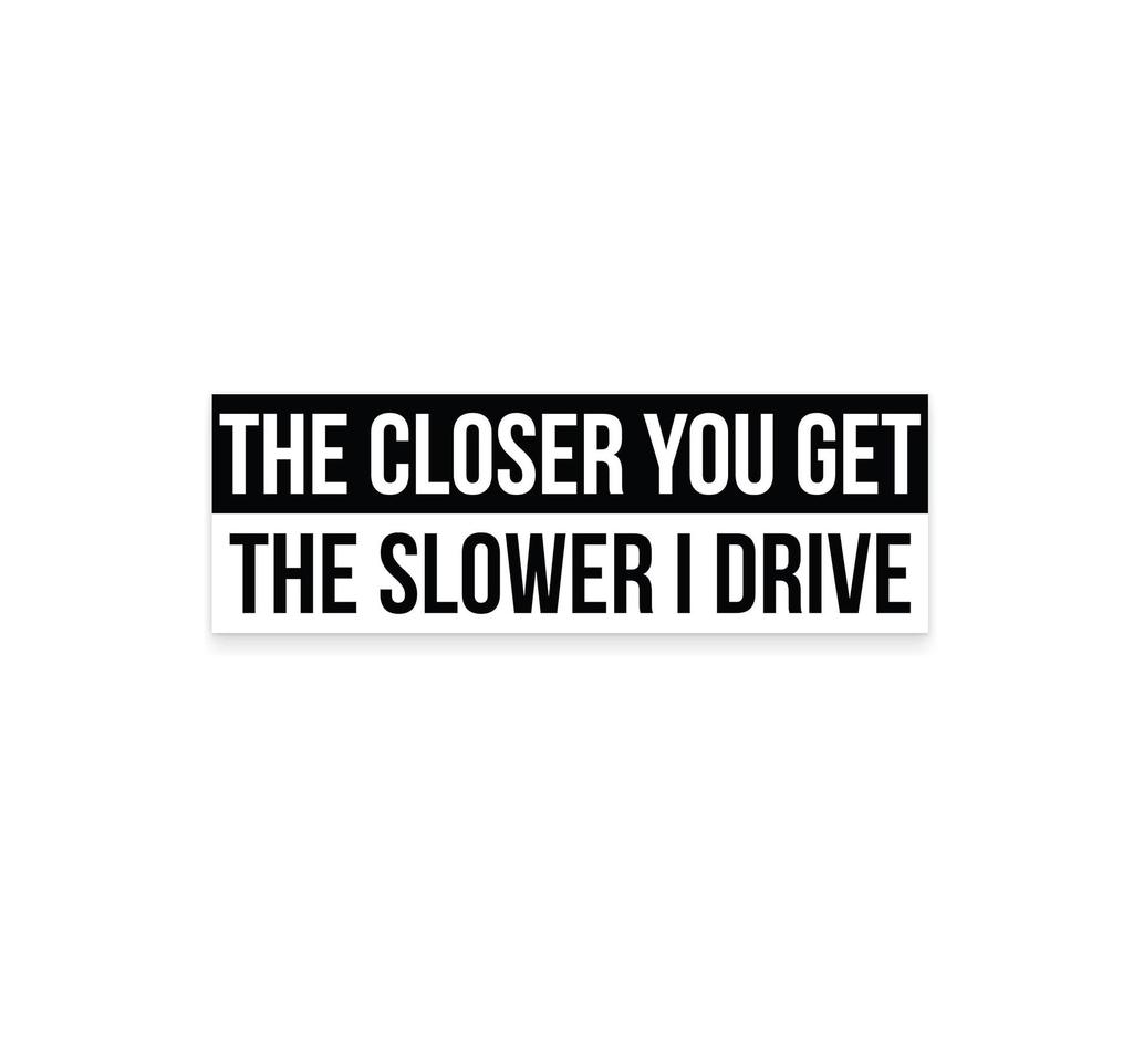Funny Vinyl Rear Bumper Sticker for Cars & Trucks