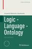 The Logic - Language - Ontology : Selected Works Book