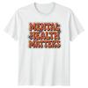 Mental Health Matters Womens T-Shirt Mental Health Awareness Gift For Her