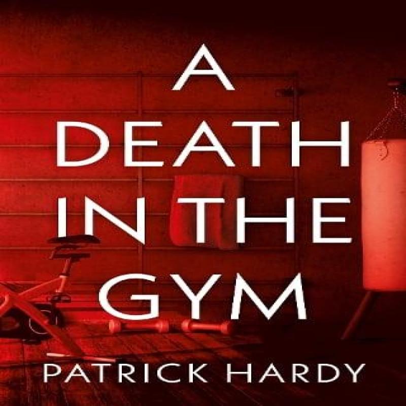 A Death in the Gym by Patrick Hardy Paperback Book 9781806341290