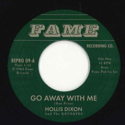 

7inch Record HOLLIS DIXON & THE KEYNOTES - Go Away With Me Repro09 Fame 1963 UK Soul/Funk