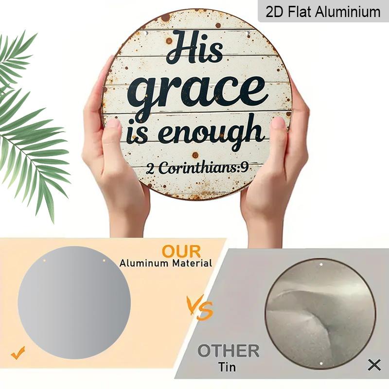 2D Flat 1pc Aluminum Metal Printed Sign, 8x8 in Round Wall Decor, A Decorative Plaque That Says His Grace Is Sufficient for Me