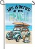 Life Is Better At the Beach Garden Ag 12x18 Inch Double Sided Blue Car Coastal Yard Ags Summer Holiday Ocean Seaside Out EEL