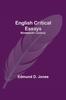 The English Critical Essays : Nineteenth Century Book