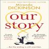 Our Story by Miranda Dickinson Paperback Book 9780008323240