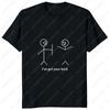 I Got Your Back Funny Printed Friendship Sarcastic TShirt Humor Cartoon Graphic Casual Fashion Unisex Tshirt Streetwear WoUnisex Tees