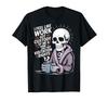 I Feel Like My Job Has Taken Control of Me and My Home T-Shirt