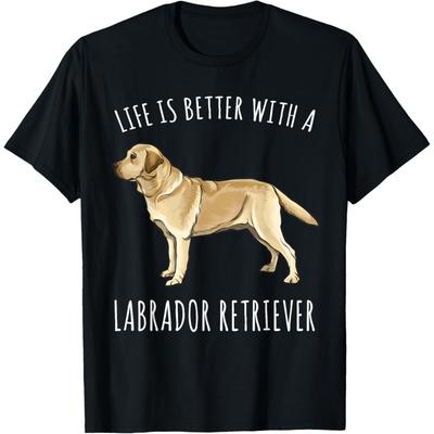 Life Is Better With A Yellow Labrador Retriever Dog Lover T-Shirt