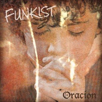 

FUNKIST NEW MAXI SINGLE “ORACION”