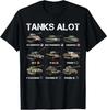 NEW LIMITED Tanks ALot Funny Tank Joke WW2 Tanks World War 2 Tank T-Shirt