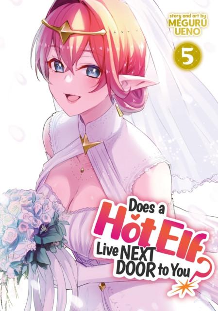 Does a Hot Elf Live Next Door to You Vol. 5 by Meguru Ueno Paperback Book 9781638586760