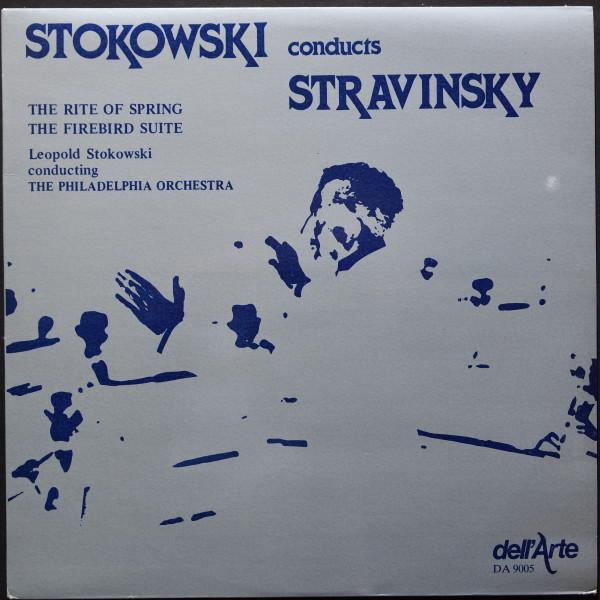 

LP Record LEOPOLD STOKOWSKI, THE PHILADELPHIA - The Rite Of Spring / The Firebird S DA9005 dell Arte 1982 UK Classical Used