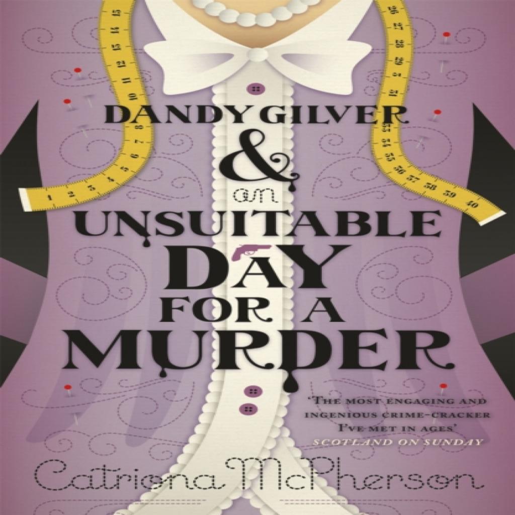 Dandy Gilver and an Unsuitable Day for a Murder by Catriona McPherson Paperback Book 9780340992982