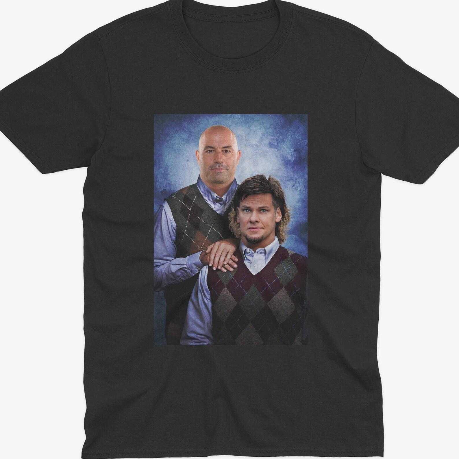 Joe Rogan Theo Von Step Brothers T-Shirt, Theo Von Quote, Theo Von T-Shirt, Joe Rogan Podcast, JRE, Joe Rogan T-Shirt, Theo Von tee S