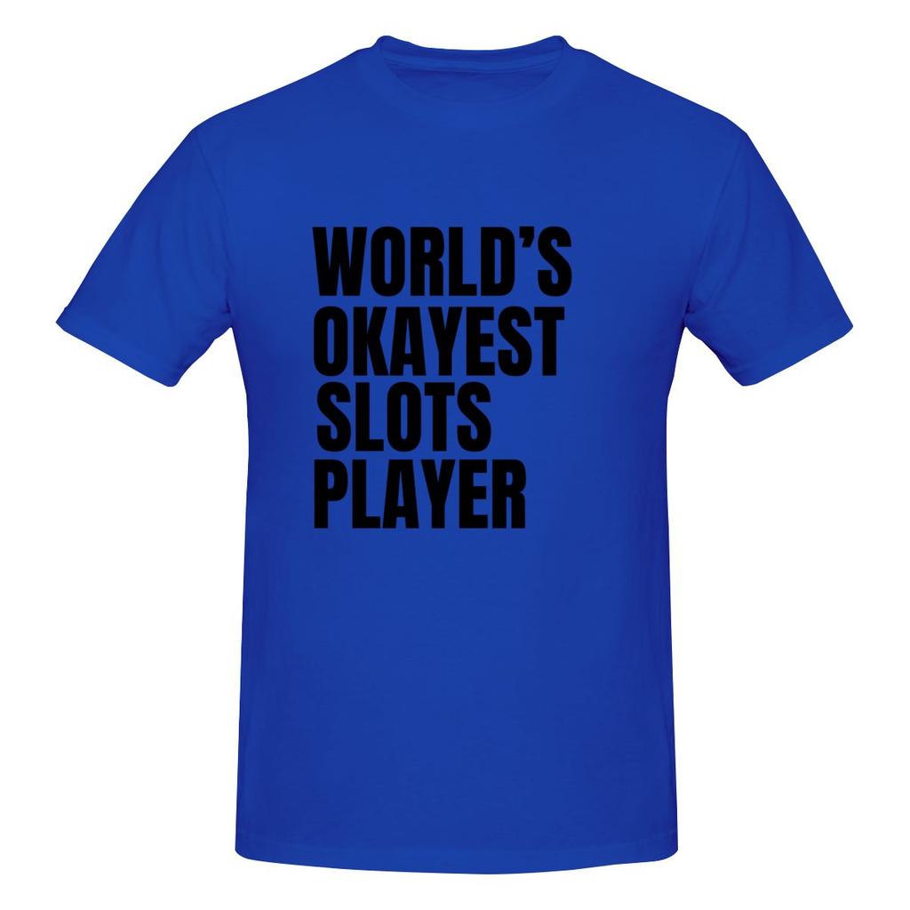 World S Okayest Slots Player Black Smooth Tshirt Simple Youthful Feeling Seamless Splicing Cotton Tee