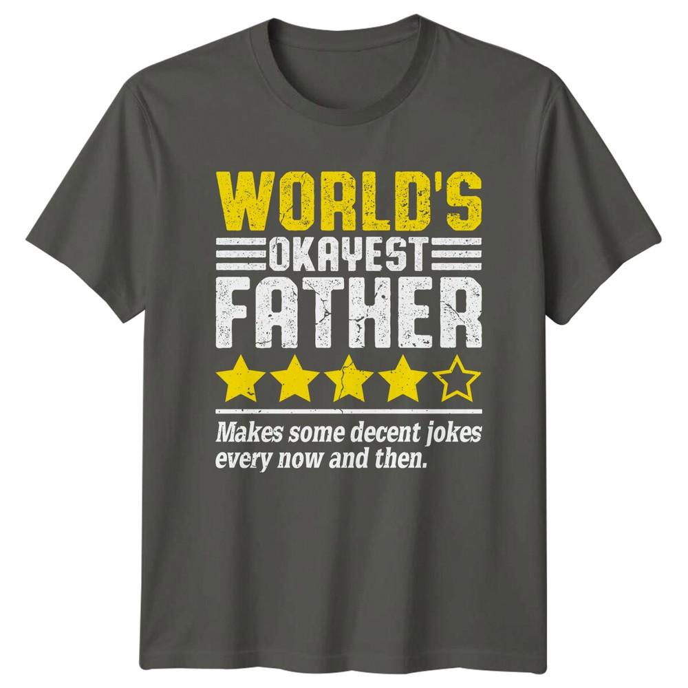 Worlds Okayest Father Funny Dad Jokes Star Rating Novelty TShirt S