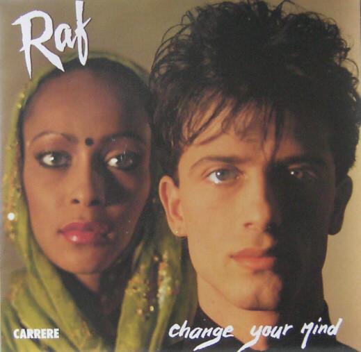 

7inch Record RAF (5) - Change Your Mind 13626 Carrere 1984 France Dance & Electronica Used