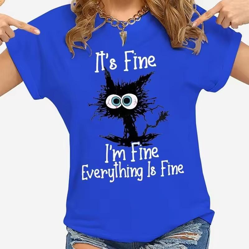 Summer Casual Loose and Personalized T-shirts 3D Cat Is Fine Everything Is Fine Printed Women's T-shirts