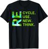 Erdtag Outfit Recyceln Wiederverwenden Erneuern Überdenken Unisex T-Shirt