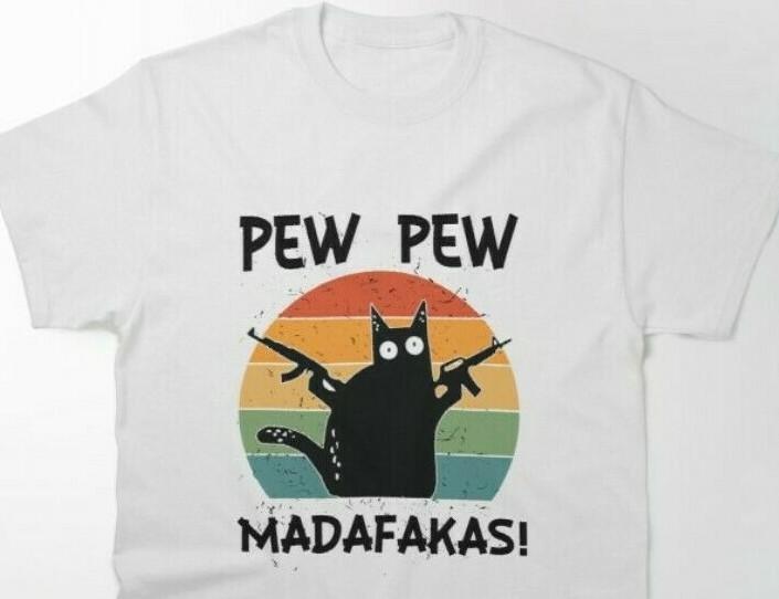 Pew Pew Madafakas T shirt %100 Premium Cotton Unisex T-Shirt S