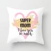 Mother's Day Throw Pillow Cover for Sofa Pillow Case Home Decor Polyester Cushion Cover Gift for Mom Housse De Coussin